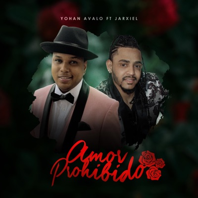 Amor Prohibido (feat. Jarxiel) - Single