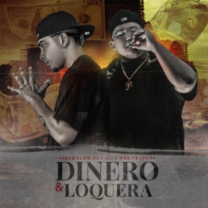 Dinero & Loquera (feat. Mbk Trapboy)