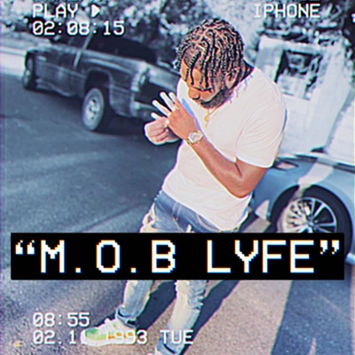 M.O.B Lyfe - Single