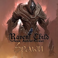 Spawn (feat. Astral Forest) - Single - Ravens Child