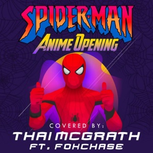 Spiderman as an Anime Opening (feat. Foxchase) - Single