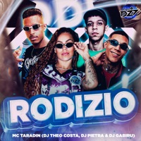 RODIZIO (feat. DJ Theo Costa & CLUB DA DZ7) - Single - MC Taradin, DJ Pietra & DJ GABIRU