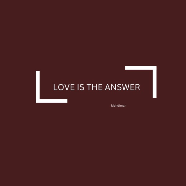 Love Is the Answer