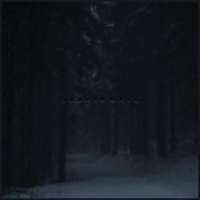 Darker Days - Single