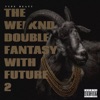 THE WEEKND - DOUBLE FANTASY (FEAT. FUTURE)