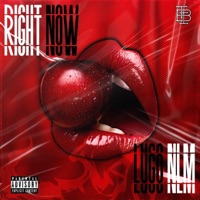 Right Now - Single - Lugo NLM & The Brothers Inc