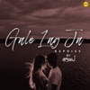 Gale Lag Ja (Reprise) - Single