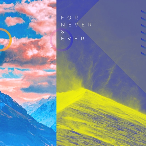 For Never & Ever