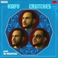 Crutches (feat. Da Architecht) - Single - Kafv