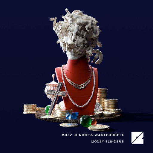Money Blinders - EP by Wasteurself, Buzz Junior