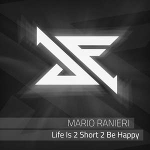 Life Is 2 Short 2 Be Happy - Single
