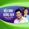 Nếu Anh Đừng Hẹn - Single