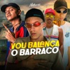 Vou Balança o Barraco (feat. MC Renatinho Falcão & MC Lipivox) - Single