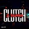Clutch - JS 1Hunna lyrics