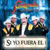 SI YO FUERA EL