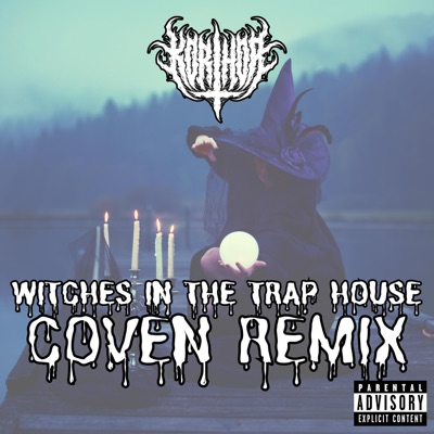 WITCHES IN the TRAPHOUSE (feat. D-NiAL, Megstar & THICC CRISS) [COVEN REMIX] - Single