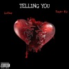 Telling You (feat. LuChop) - Single