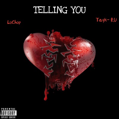 Telling You (feat. LuChop) - Single