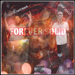 Forever Solid (feat. YBF Rico)