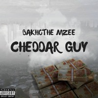 Cheddar Guy - Single - Bakhothe Mzee
