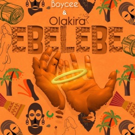 Ebelebe (feat. Olakira) Boycee