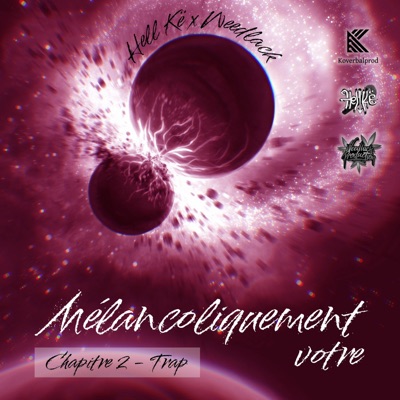 MELANCOLIQUEMENT VOTRE (CHAPITRE 2-TRAP) - EP