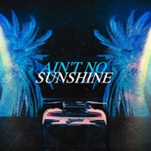 Ain't No Sunshine (Sante Cruze Remix) artwork
