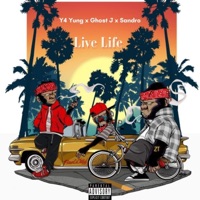 Live Life (feat. Ghost J & Sandro) [Live] - Single - Y4 YUNG