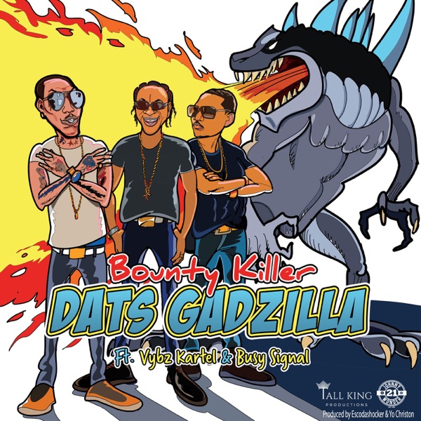 Dats Gadzilla (feat. Vybz Kartel & Busy Signal) - Single