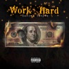 Work Hard - Single