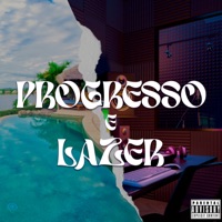 Progresso e Lazer - Single - Mc Tche, Pedrin 019 & Mc Juliano St