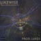 Likewise (feat. Coyote GoLightly) - WakenBäch lyrics