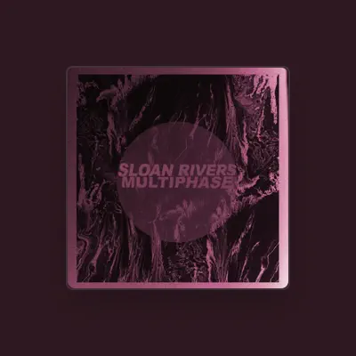 Listen to Sloan Rivers, watch music videos, read bio, see tour dates & more!