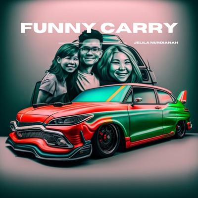 Jelila nurdianah - Funny Carry