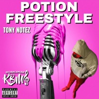 Potion Freestyle - Single - Tony Notez