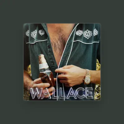 Listen to Wallace, watch music videos, read bio, see tour dates & more!