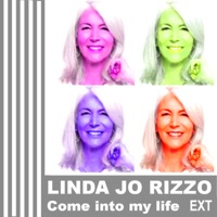 Come Into My Life (Let the Worries Go) [Extended Version] - Single - Linda Jo Rizzo