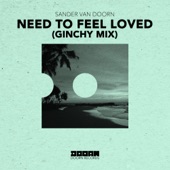 Need To Feel Loved (Ginchy Mix) artwork