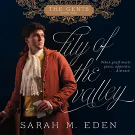 Lily of the Valley: The Gents, Book 2 (Unabridged)
