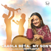 Laadla Beta.. My Son - Swasti Mehul