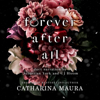 Forever After All (Unabridged) - Catharina Maura