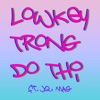 Lowkey Trong Đô Thị (feat. JQ & M.A.G) - Single