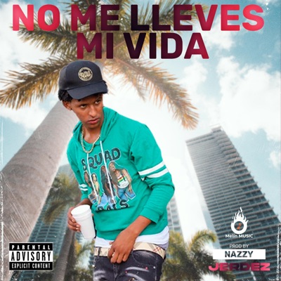 No me lleve mi vida - Single