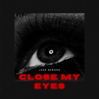 Close My Eyes - Single