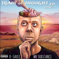 Train of Thought EP, Vol. 2 - K-Saulz & Mr. Substance