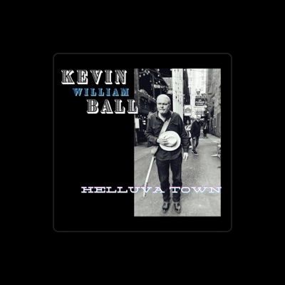 Kevin William Ballを聴いたり、ミュージックビデオを鑑賞したり、経歴やツアー日程などを確認したりしましょう！