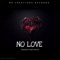 No Love (feat. Emiway Bantai & Loka) - Rakesh rafukiya lyrics