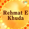 Rehmat E Khuda - Chand Nizami & Shadab Nizami