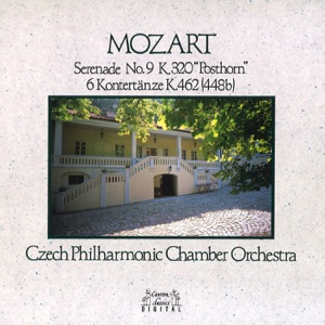 Mozart : Serenade No. 9 K. 320 "Posthorn" / 6 Kontretanze, K. 462