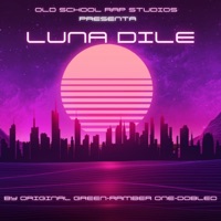Luna Dile (feat. Ramber one & Doble D) - Single - Original Green